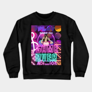 Play Game On Game Over Crewneck Sweatshirt